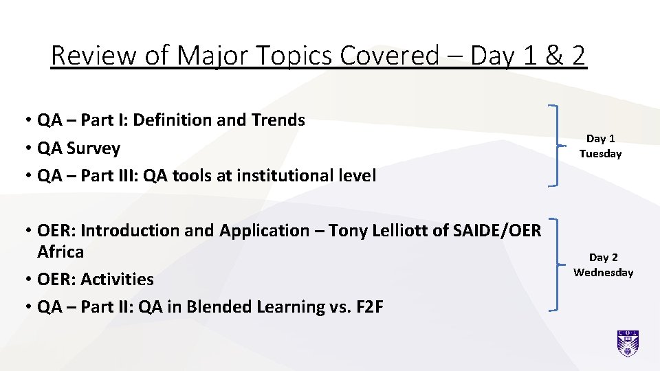 Review of Major Topics Covered – Day 1 & 2 • QA – Part