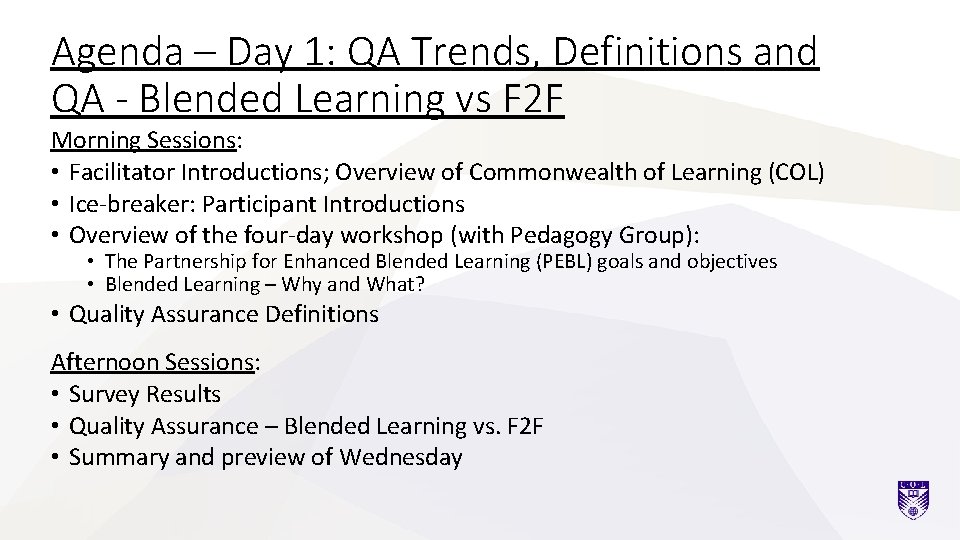 Agenda – Day 1: QA Trends, Definitions and QA - Blended Learning vs F