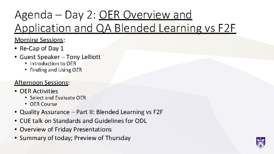 Agenda – Day 2: OER Overview and Application and QA Blended Learning vs F