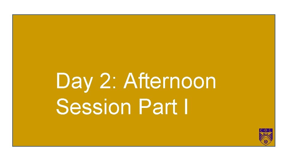 Day 2: Afternoon Session Part I 