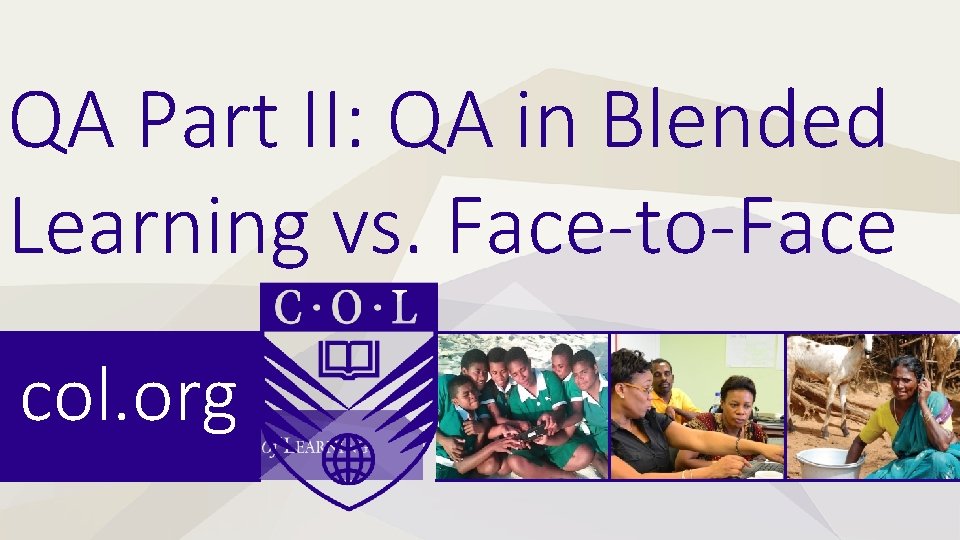 QA Part II: QA in Blended Learning vs. Face-to-Face col. org 