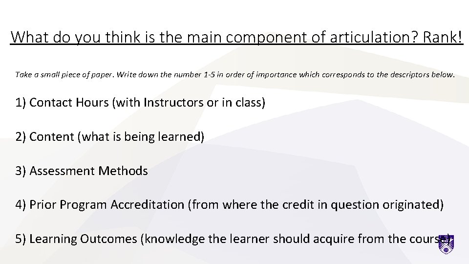 What do you think is the main component of articulation? Rank! Take a small