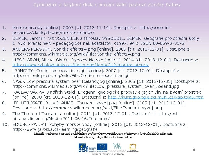 Gymnázium a Jazyková škola s právem státní jazykové zkoušky Svitavy 1. Mořské proudy [online].