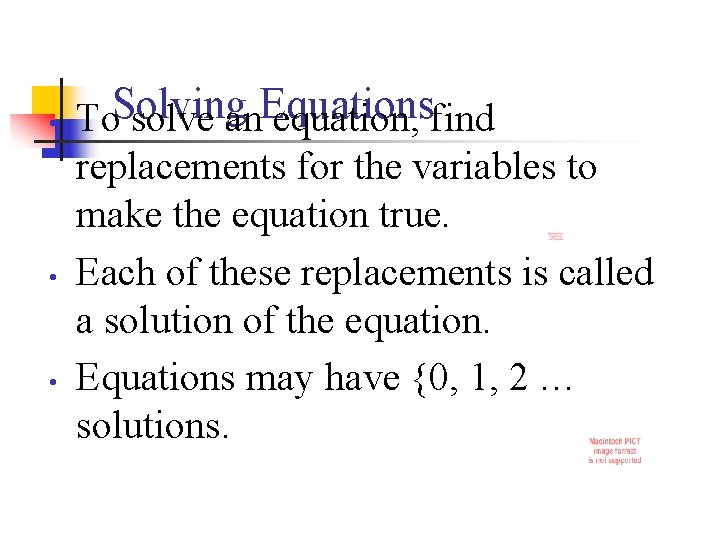  • • • To. Solving solve an. Equations equation, find replacements for the