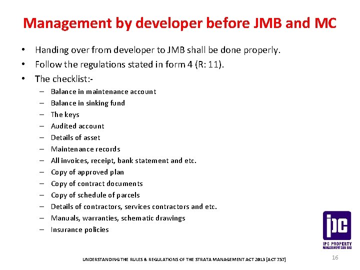 Management by developer before JMB and MC • Handing over from developer to JMB