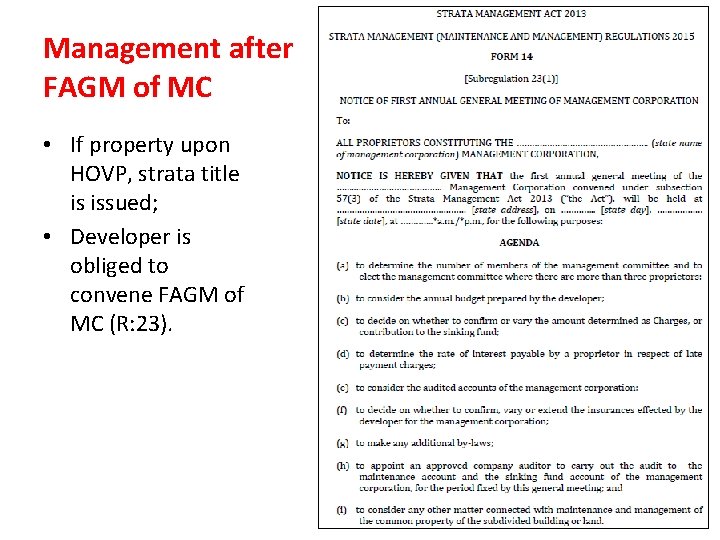Management after FAGM of MC • If property upon HOVP, strata title is issued;