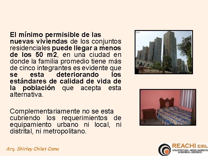 El mínimo permisible de las nuevas viviendas de los conjuntos residenciales puede llegar a