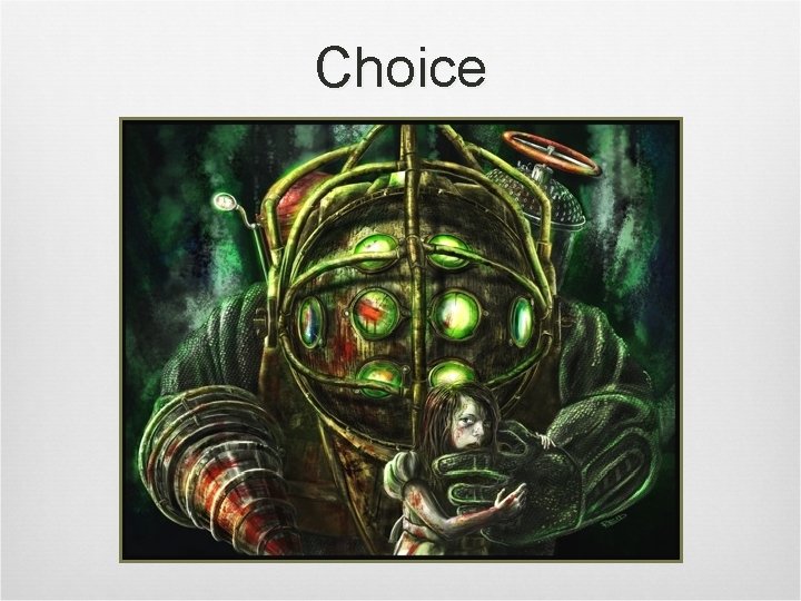 Choice 