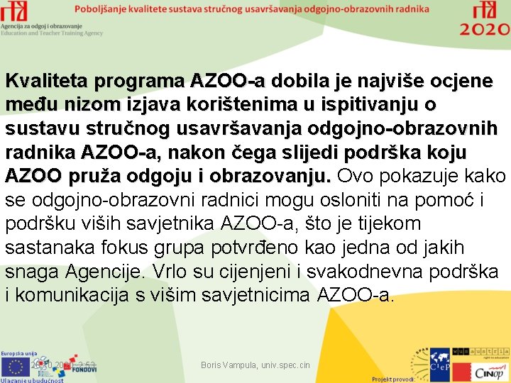 Kvaliteta programa AZOO-a dobila je najviše ocjene među nizom izjava korištenima u ispitivanju o