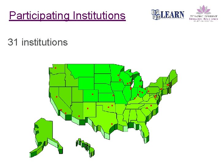 Participating Institutions 31 institutions 