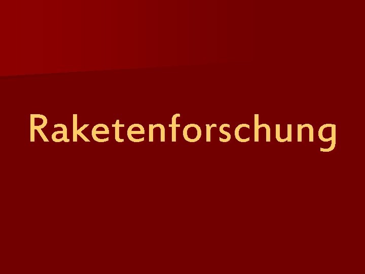 Raketenforschung 