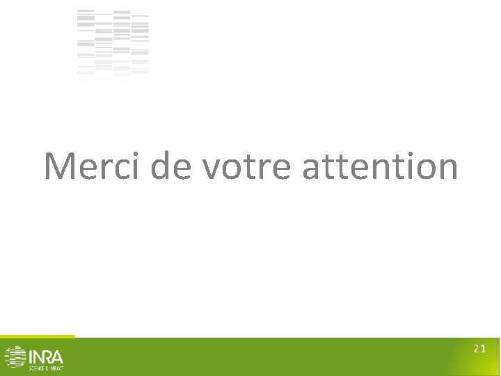 Merci de votre attention 21 