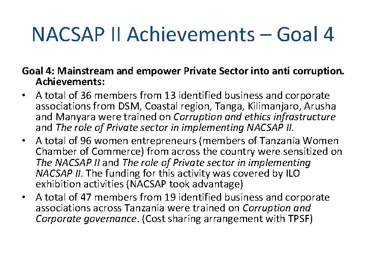 NACSAP II Achievements – Goal 4: Mainstream and empower Private Sector into anti corruption.