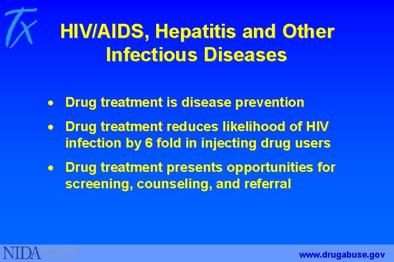 HIV/AIDS, Hepatitis and Other Infectious Diseases · Drug treatment is disease prevention · Drug