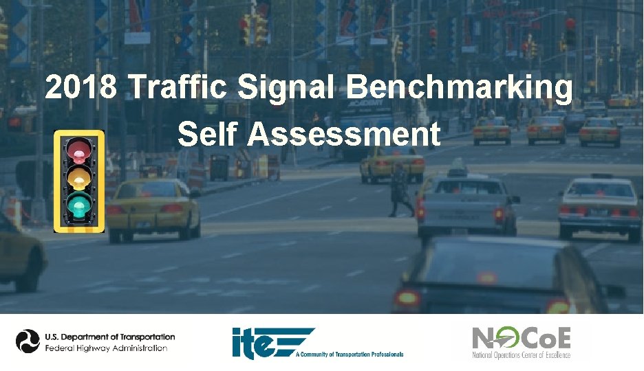 2018 Traffic Signal Benchmarking Self Assessment 