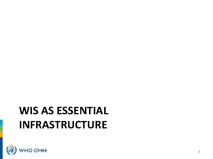WIS AS ESSENTIAL INFRASTRUCTURE 3 
