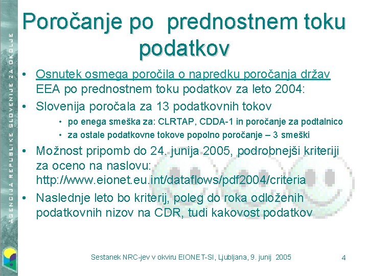 Poročanje po prednostnem toku podatkov • Osnutek osmega poročila o napredku poročanja držav EEA