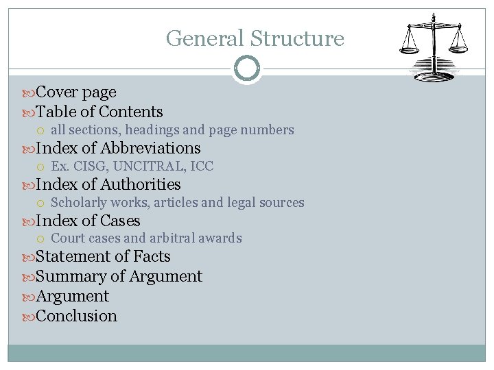 General Structure Cover page Table of Contents all sections, headings and page numbers Index