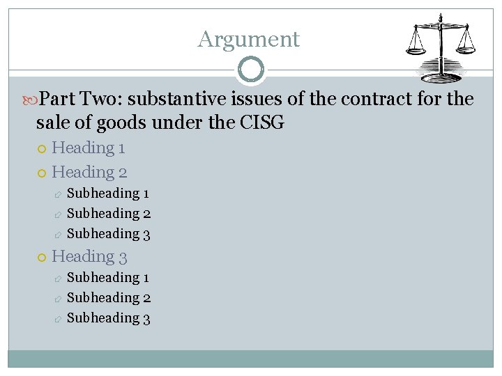 Argument Part Two: substantive issues of the contract for the sale of goods under