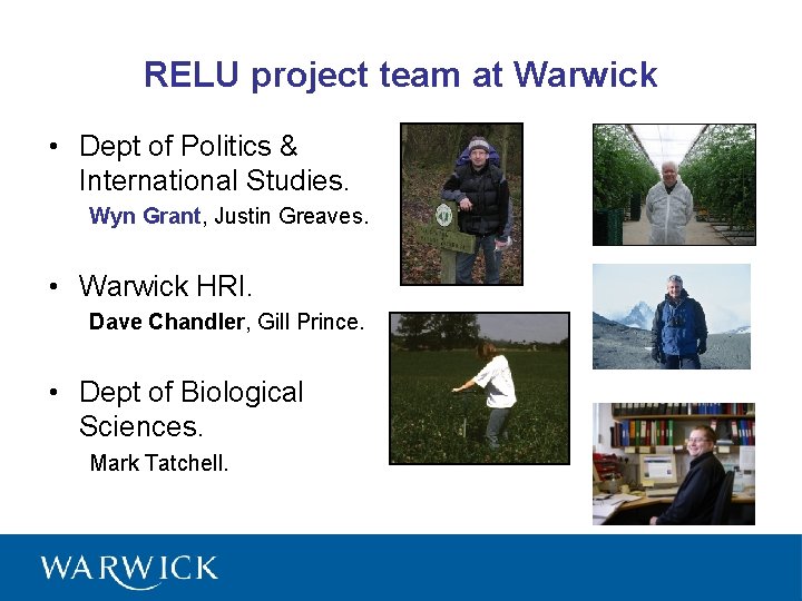 RELU project team at Warwick • Dept of Politics & International Studies. Wyn Grant,