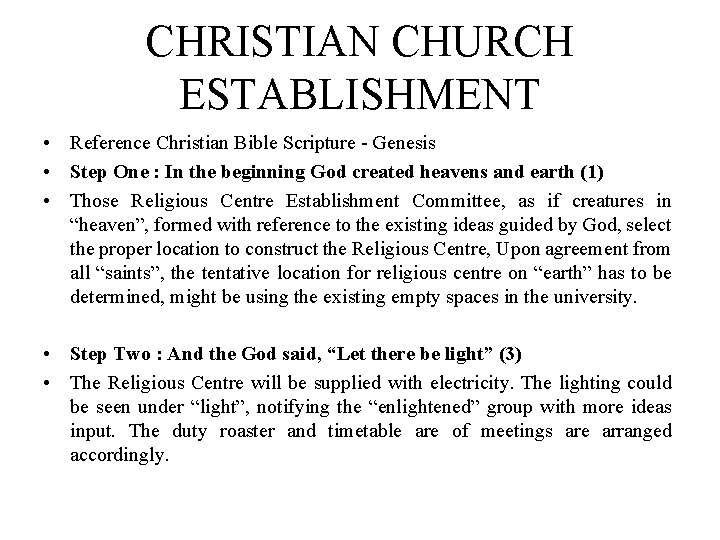 CHRISTIAN CHURCH ESTABLISHMENT • Reference Christian Bible Scripture - Genesis • Step One :