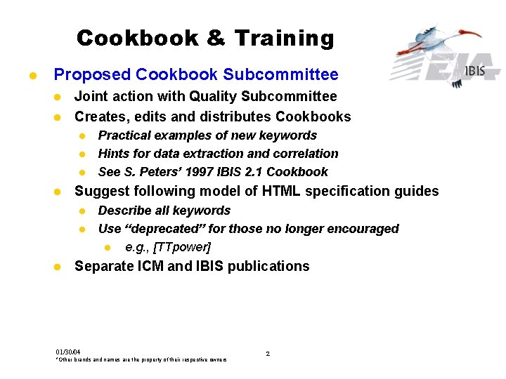 Cookbook & Training l Proposed Cookbook Subcommittee l l Joint action with Quality Subcommittee
