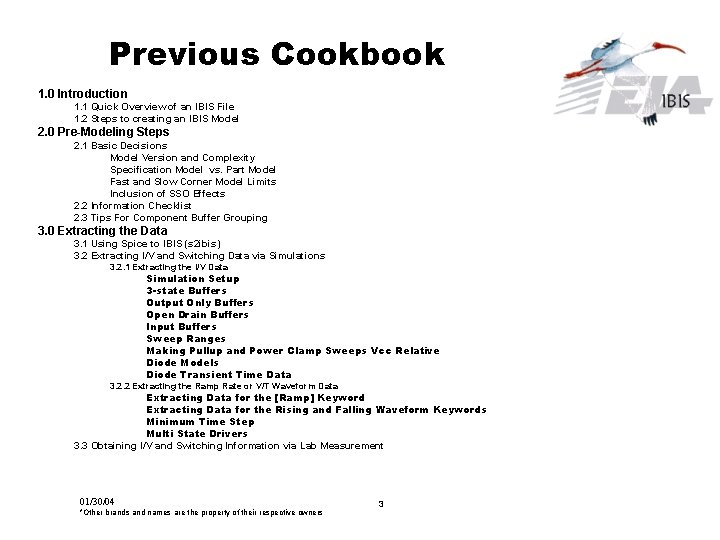 Previous Cookbook 1. 0 Introduction 1. 1 Quick Overview of an IBIS File 1.