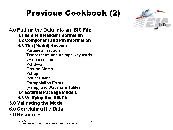 Previous Cookbook (2) 4. 0 Putting the Data Into an IBIS File 4. 1