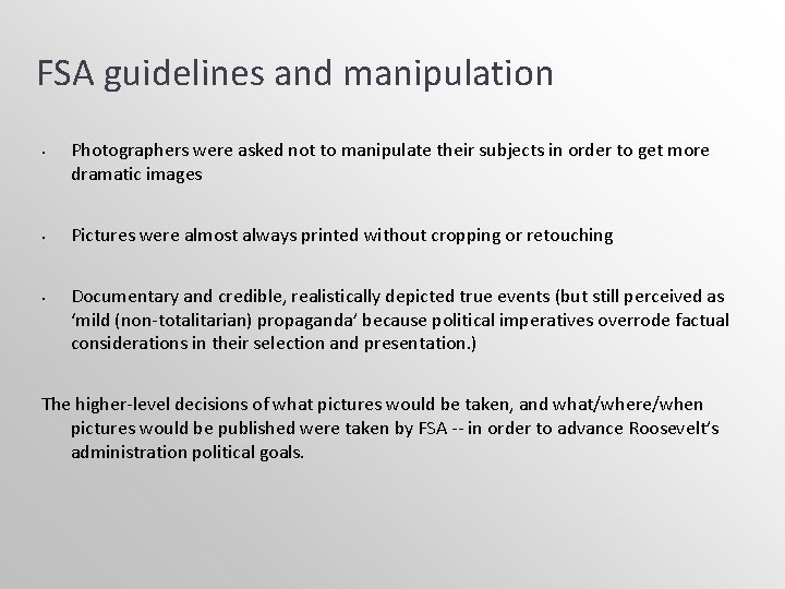 FSA guidelines and manipulation Photographers were asked not to manipulate their subjects in order FSA guidelines and manipulation Photographers were asked not to manipulate their subjects in order
