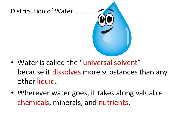 Distribution of Water Chemical description H 2 O