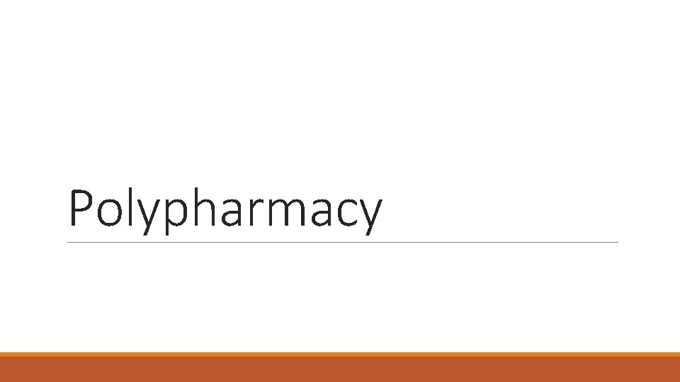 Polypharmacy 