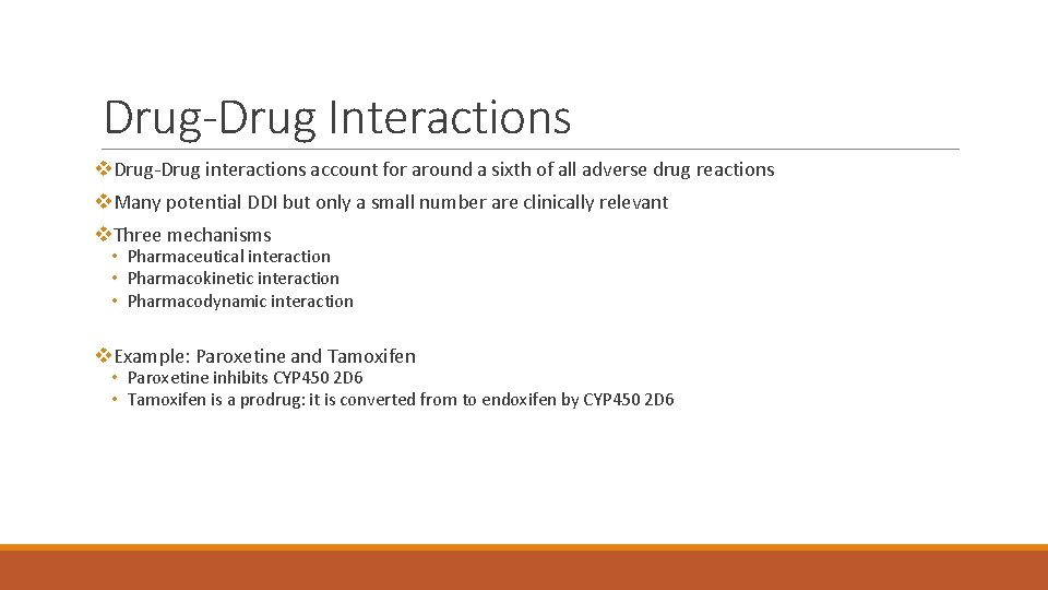 Drug-Drug Interactions v. Drug-Drug interactions account for around a sixth of all adverse drug