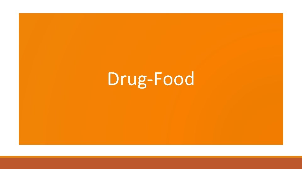 Drug-Food 