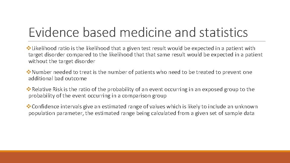 Evidence based medicine and statistics v. Likelihood ratio is the likelihood that a given