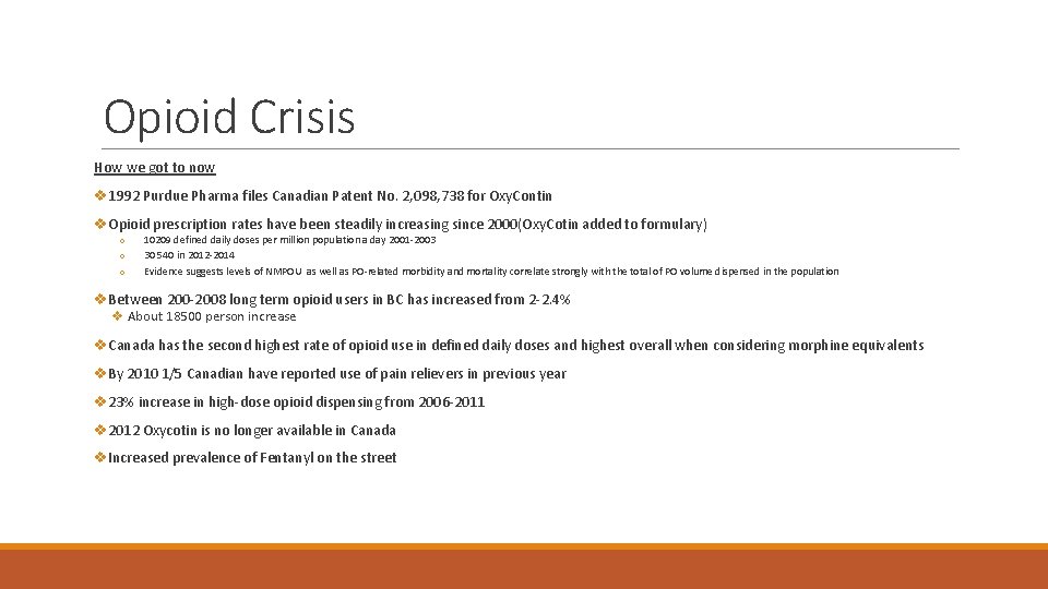 Opioid Crisis How we got to now v 1992 Purdue Pharma files Canadian Patent