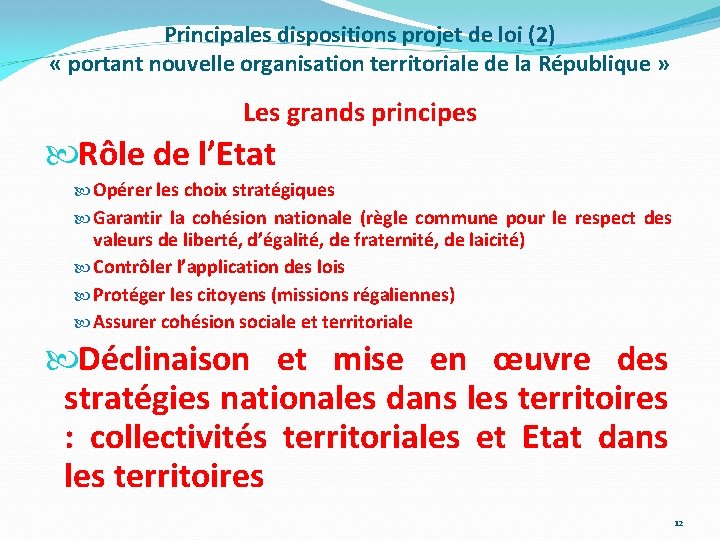 Principales dispositions projet de loi (2) « portant nouvelle organisation territoriale de la République