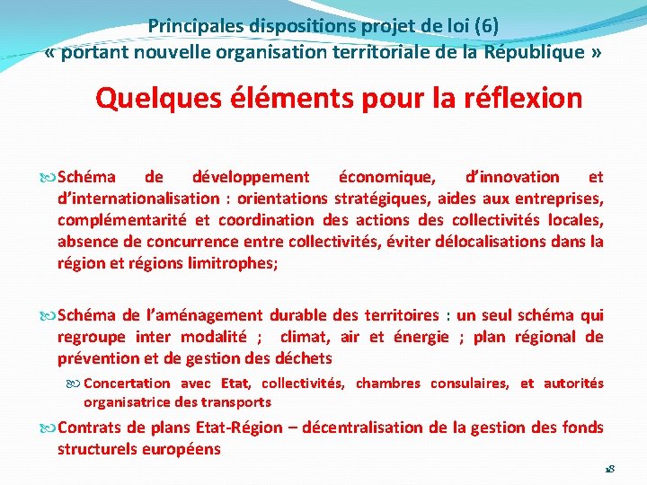 Principales dispositions projet de loi (6) « portant nouvelle organisation territoriale de la République