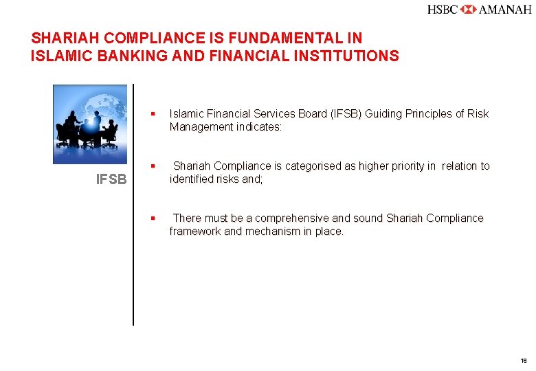 SHARIAH COMPLIANCE IS FUNDAMENTAL IN ISLAMIC BANKING AND FINANCIAL INSTITUTIONS IFSB § Islamic Financial