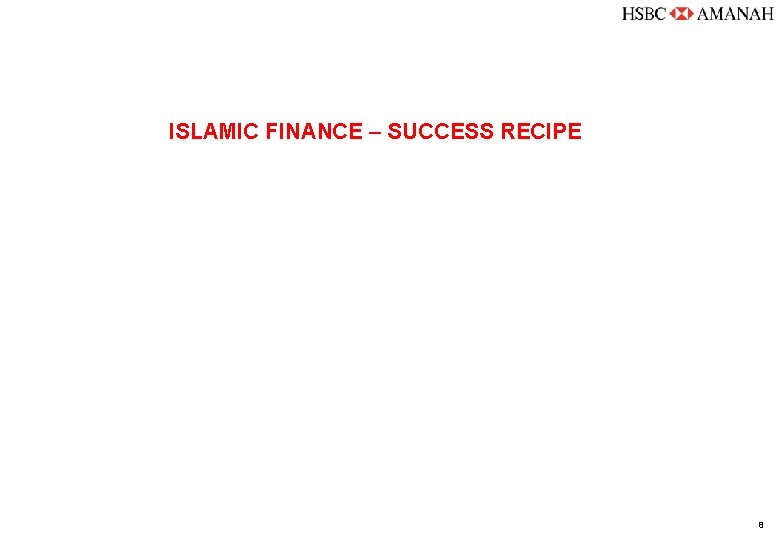 ISLAMIC FINANCE – SUCCESS RECIPE 8 