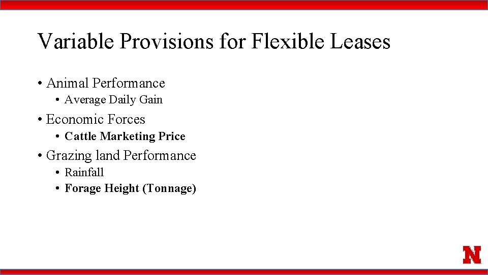 Variable Provisions for Flexible Leases • Animal Performance • Average Daily Gain • Economic