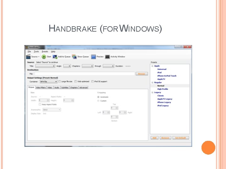 HANDBRAKE (FOR WINDOWS) 