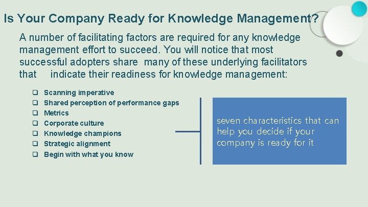 Is Your Company Ready for Knowledge Management? A number of facilitating factors are required