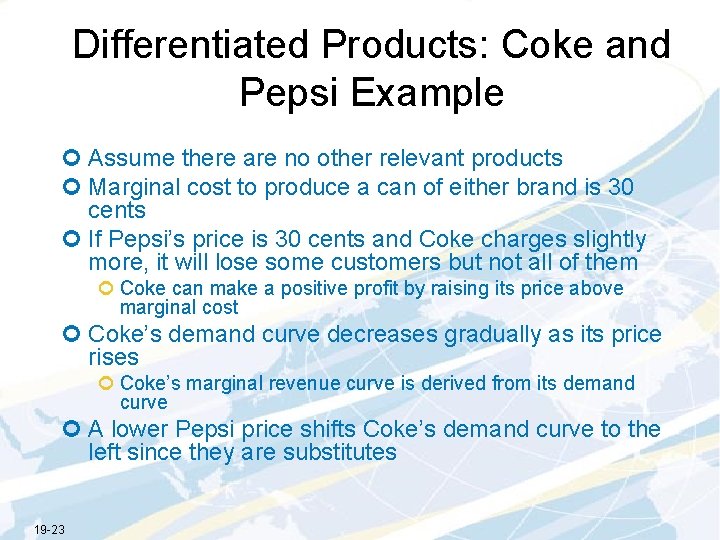 Differentiated Products: Coke and Pepsi Example ¢ Assume there are no other relevant products