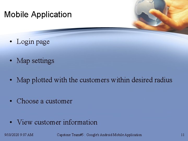 Mobile Application • Login page • Map settings • Map plotted with the customers