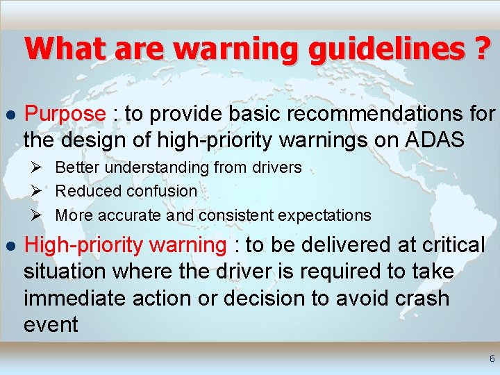 What are warning guidelines ? Purpose : to provide basic recommendations for the design