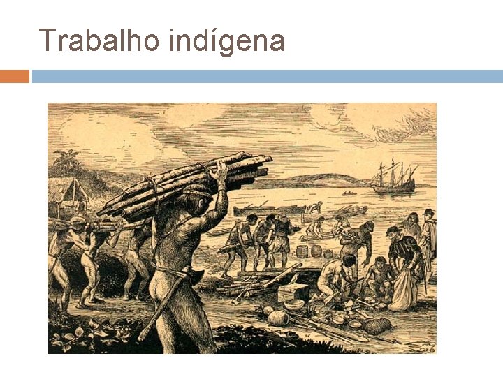 Trabalho indígena 