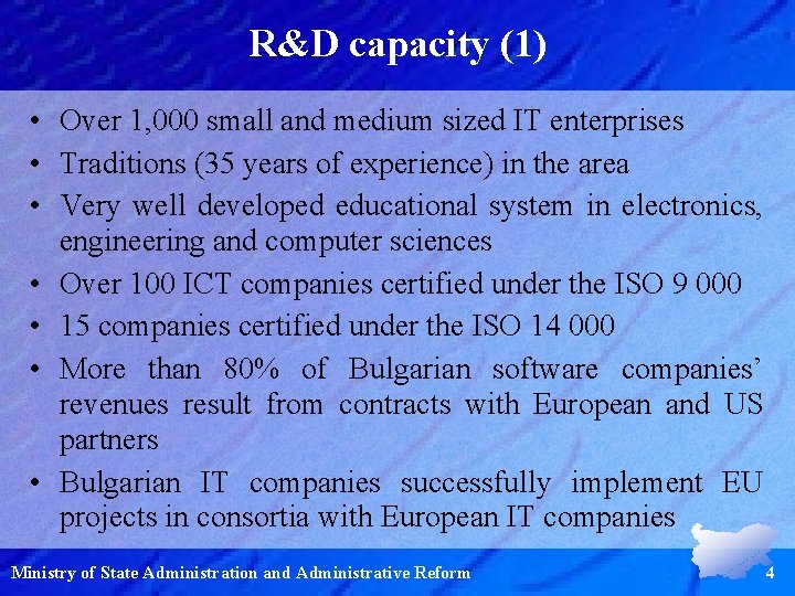 R&D capacity (1) • Over 1, 000 small and medium sized IT enterprises •