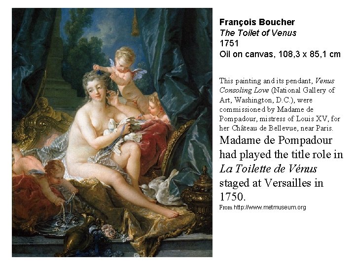 François Boucher The Toilet of Venus 1751 Oil on canvas, 108, 3 x 85,