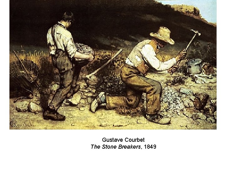 Gustave Courbet The Stone Breakers, 1849 