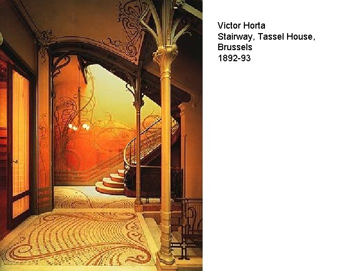 Victor Horta Stairway, Tassel House, Brussels 1892 -93 